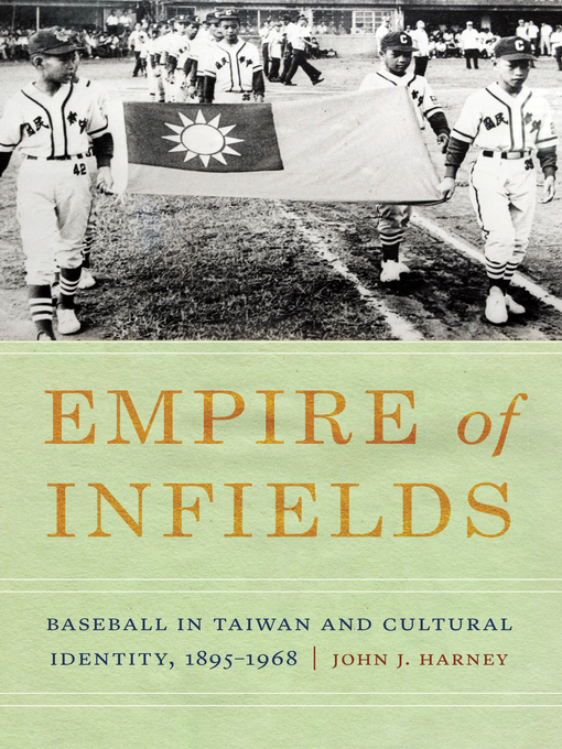 Title details for Empire of Infields by John J. Harney - Available